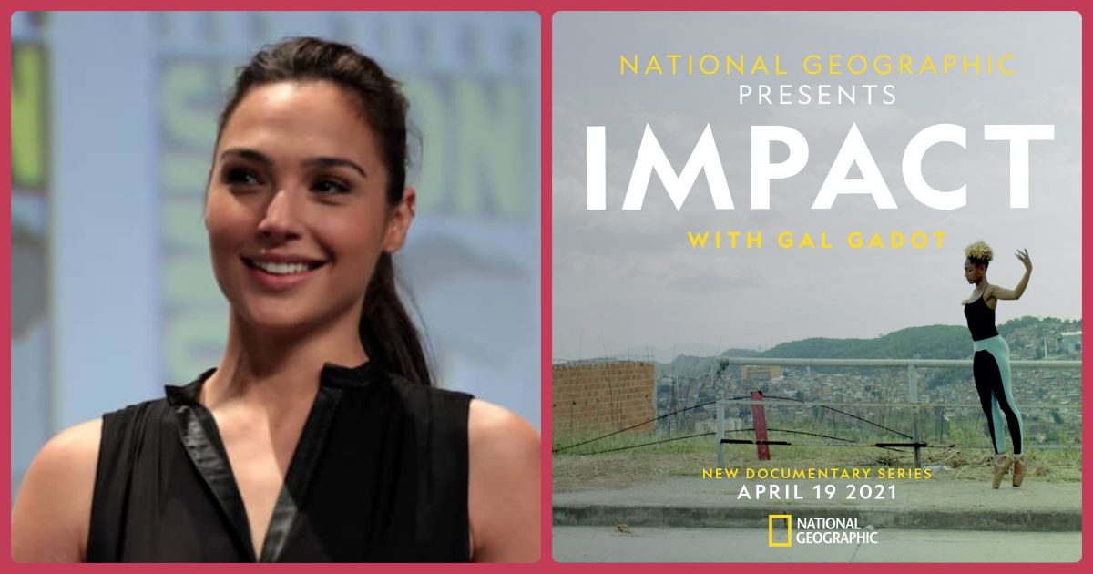 Gal Gadot apresentará documentário da National Geographic curta série ‘Impact’, Estreando amanhã