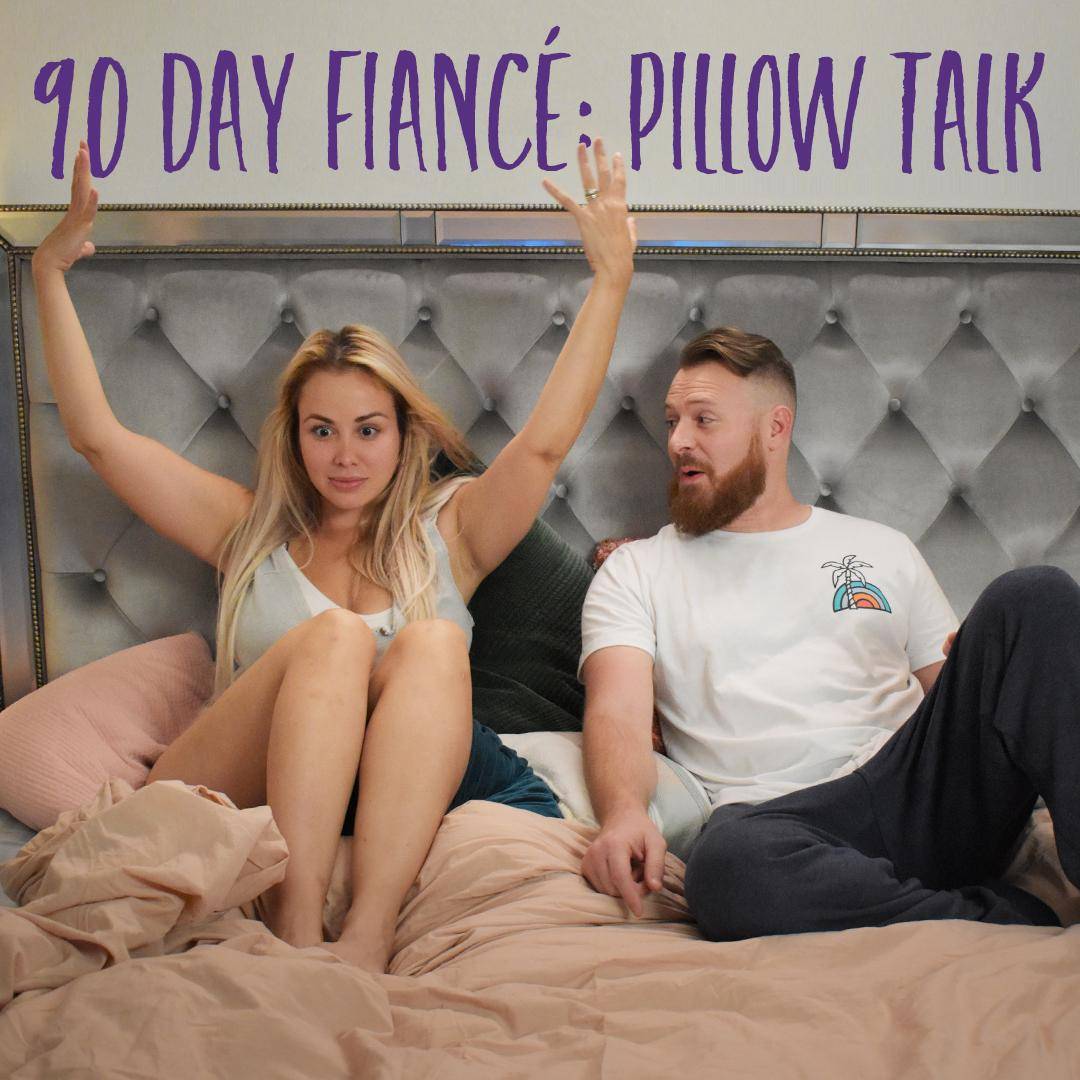 5 momentos mais hilariantes do noivo de 90 dias: conversa de travesseiro (e 5 momentos mais dignos de crédito)